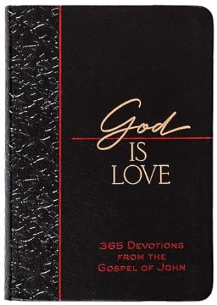 Devotional: GOD IS LOVE--The Passion Translation (TPT)