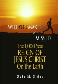 1,000 Year Reign by Dr. Dale Sides
