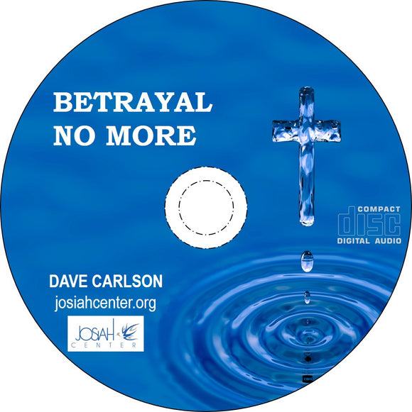 Betrayal No More - CD Only Available