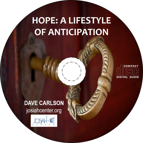 Hope--A Lifestyle of Anticipation - CD & Download Available