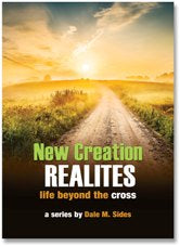 New Creation Realities by Dr. Dale Sides (CD)