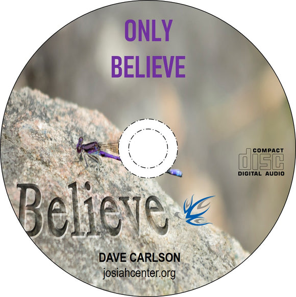 Only Believe - CD & Download Available