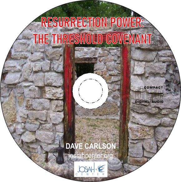 Resurrection Power--The Threshold Covenant - CD & Download Available