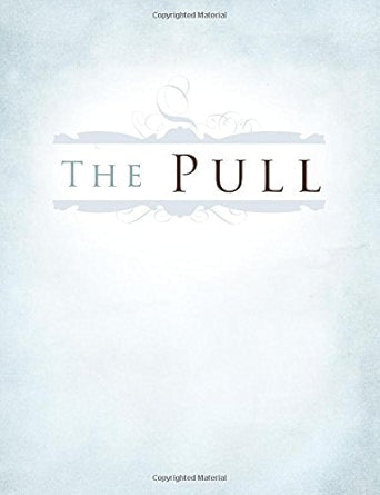 $5 BOOK! The Pull by Kristin D'Arpa, Amy Rochelle Watson and 3 More People