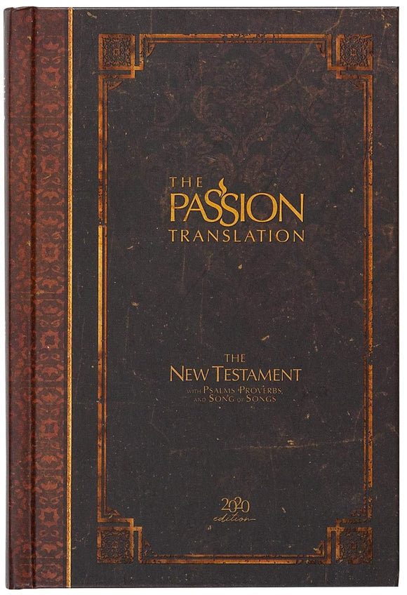The Passion Translation (TPT) New Testament Bible: Hard Cover (4 Color Options)