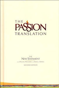 The Passion Translation (TPT) New Testament Bible: Hard Cover (4 Color Options)