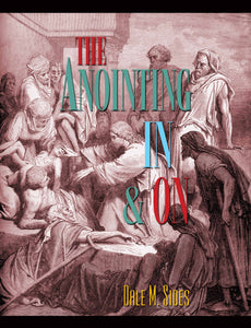 Anointing In & On by Dr. Dale Sides