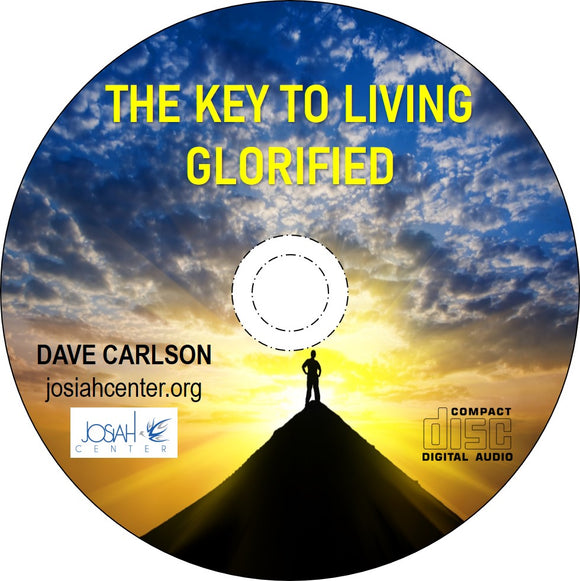 The Key to Living Glorified - CD & Download Available