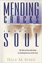 Mending Cracks in the Soul by Dr. Dale Sides